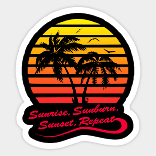 Sunrise Sunburn Sunset Repeat Sticker